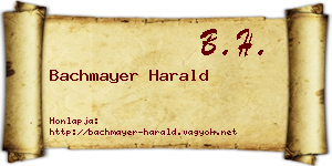 Bachmayer Harald névjegykártya